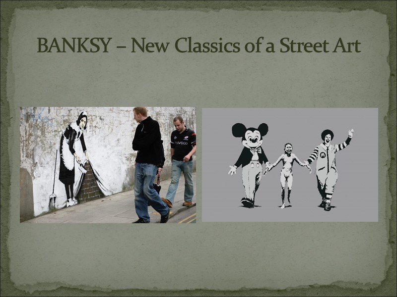 BANKSY – New Classics of a Street Art